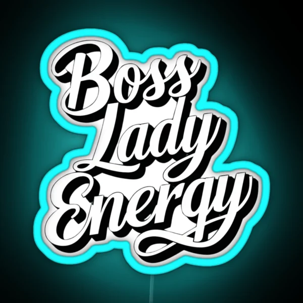 Boss Lady Energy RGB Neon Sign