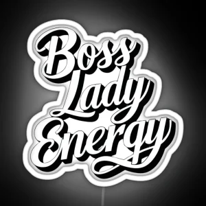 Boss Lady Energy RGB Neon Sign