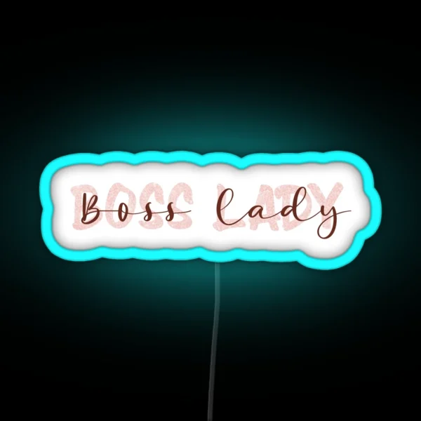 Boss Lady Led RGB Neon Sign