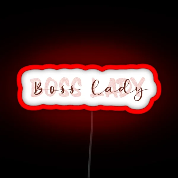 Boss Lady Led RGB Neon Sign