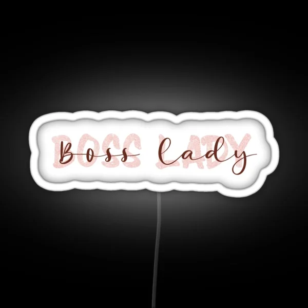 Boss Lady Led RGB Neon Sign
