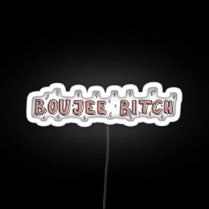 Boujee Bitch RGB Neon Sign