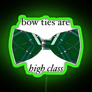 Bow Ties Nerdy Prudes Must Die RGB Neon Sign