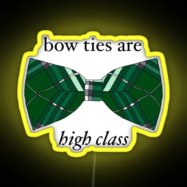 Bow Ties Nerdy Prudes Must Die RGB Neon Sign