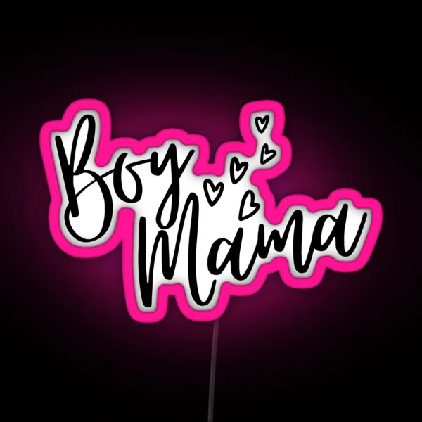 Boy Mama Boy Mom Hearts RGB Neon Sign