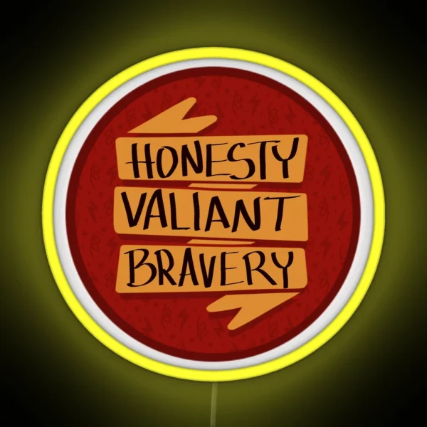 Bravery Valiant And Honesty RGB Neon Sign