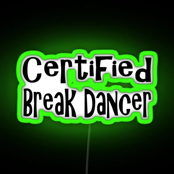 Break Dance RGB Neon Sign