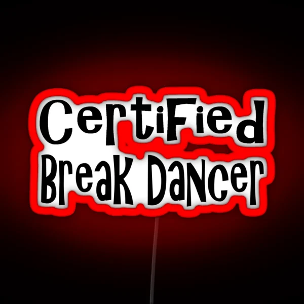 Break Dance RGB Neon Sign