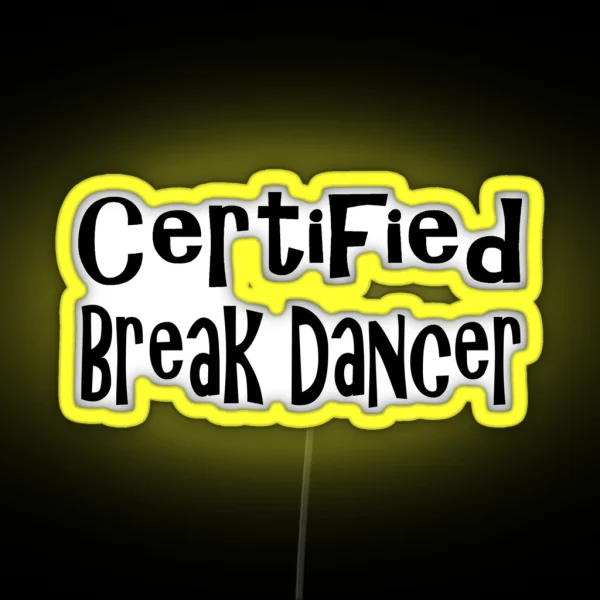 Break Dance RGB Neon Sign