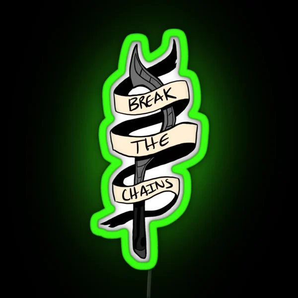 Break The Chains Slingblade RGB Neon Sign