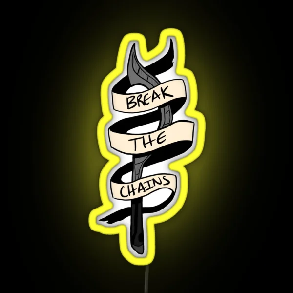 Break The Chains Slingblade RGB Neon Sign