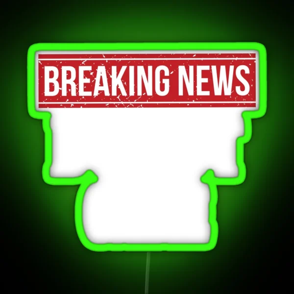 Breaking News I Don T Care RGB Neon Sign
