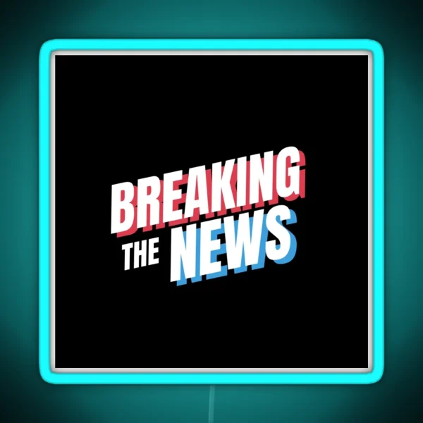 Breaking The News RGB Neon Sign