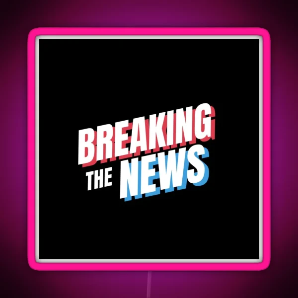 Breaking The News RGB Neon Sign