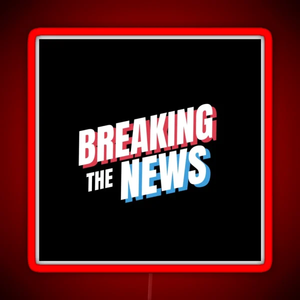 Breaking The News RGB Neon Sign