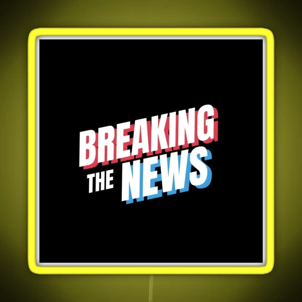 Breaking The News RGB Neon Sign