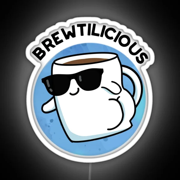 Brew Tilicious Cute Coffee Puns RGB Neon Sign