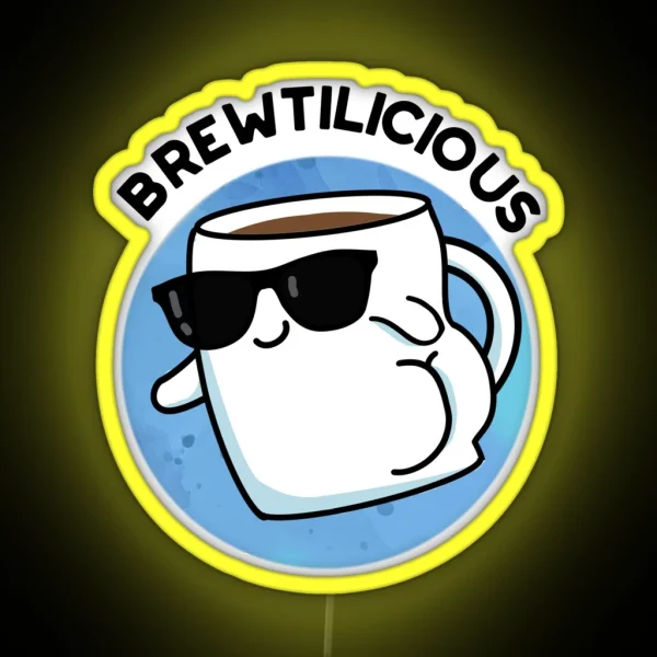 Brew Tilicious Cute Coffee Puns RGB Neon Sign