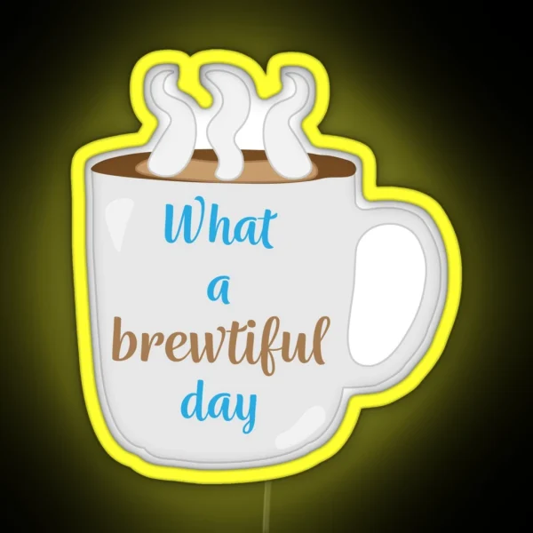 Brewtiful Day RGB Neon Sign