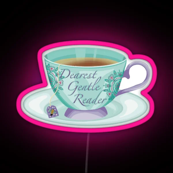 Bridgerton Gentle Reader Teacup RGB Neon Sign