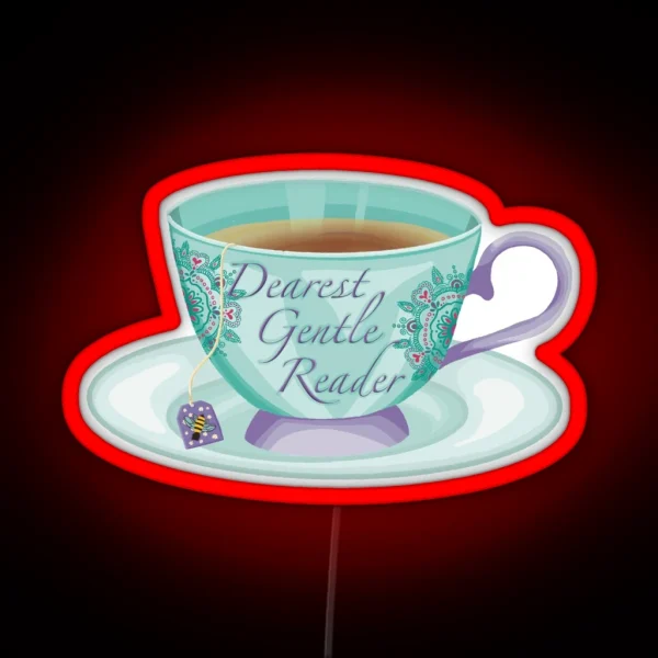 Bridgerton Gentle Reader Teacup RGB Neon Sign