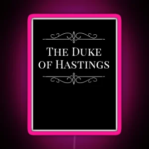 Bridgerton The Duke Of Hastings RGB Neon Sign