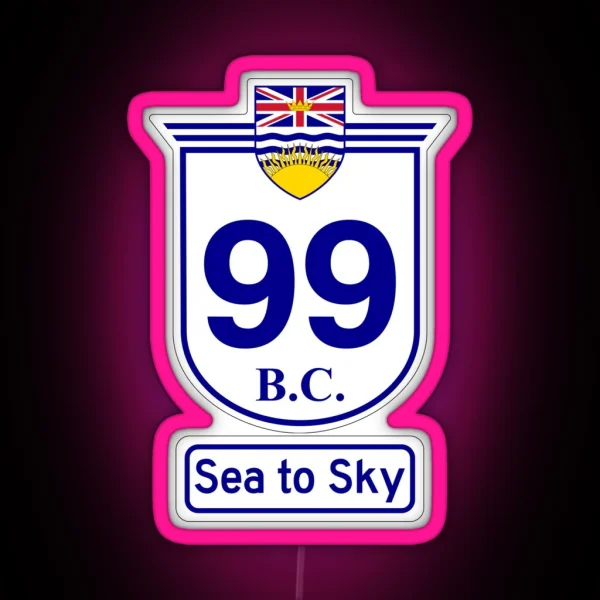 British Columbia 99 Sea To Sky RGB Neon Sign