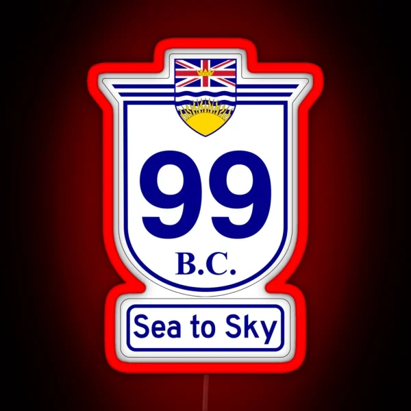 British Columbia 99 Sea To Sky RGB Neon Sign