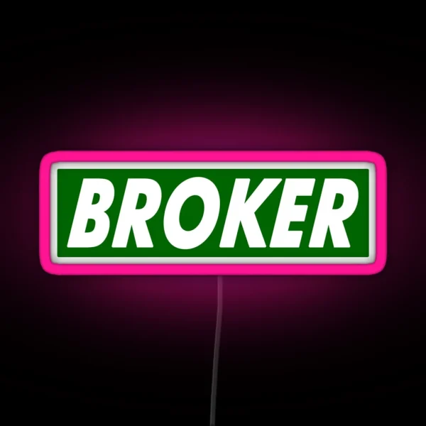 BROKER RGB Neon Sign