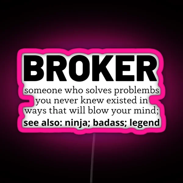 Broker RGB Neon Sign