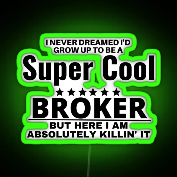 Broker RGB Neon Sign