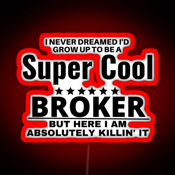 Broker RGB Neon Sign