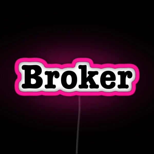 Broker RGB Neon Sign