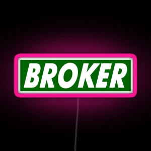 BROKER RGB Neon Sign