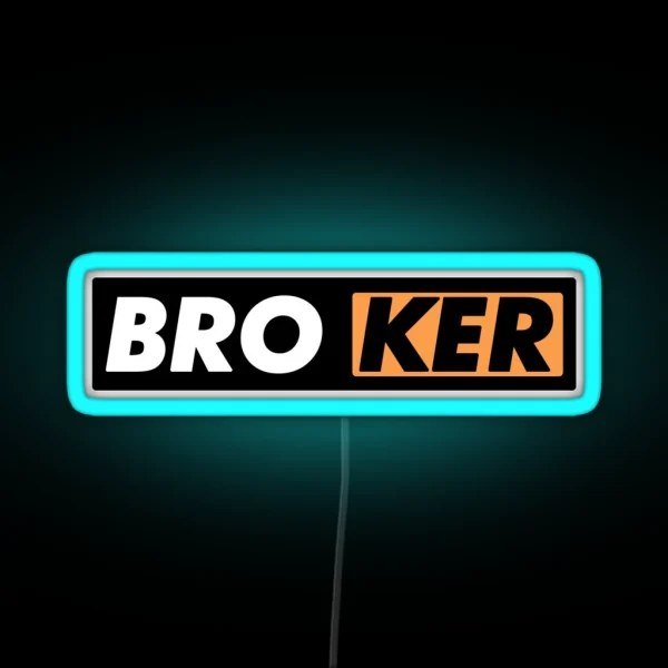 BROKER RGB Neon Sign
