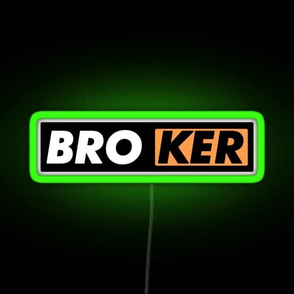 BROKER RGB Neon Sign