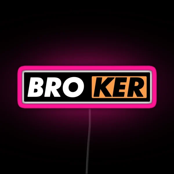 BROKER RGB Neon Sign