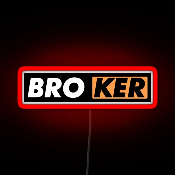 BROKER RGB Neon Sign