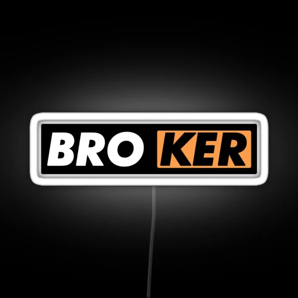 BROKER RGB Neon Sign