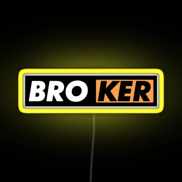 BROKER RGB Neon Sign
