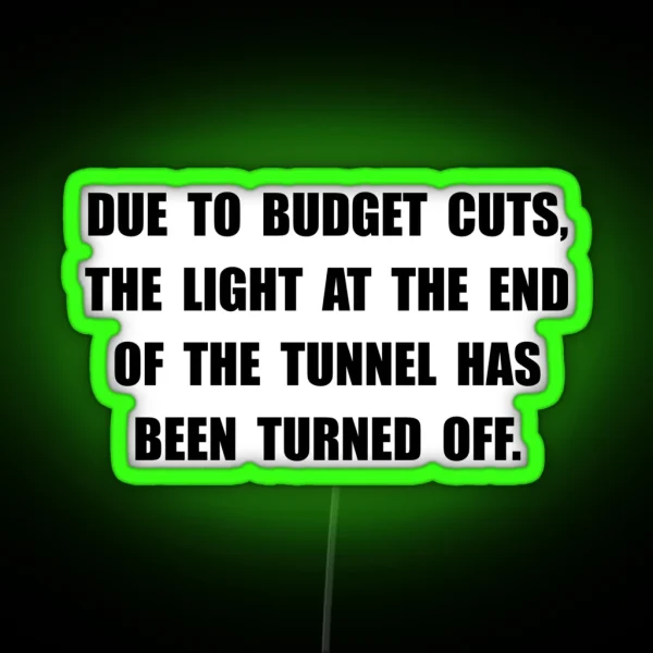 Budget Cuts RGB Neon Sign