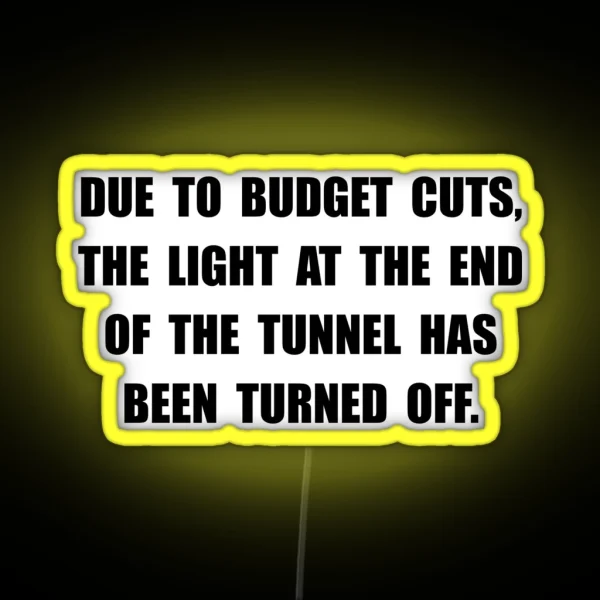 Budget Cuts RGB Neon Sign