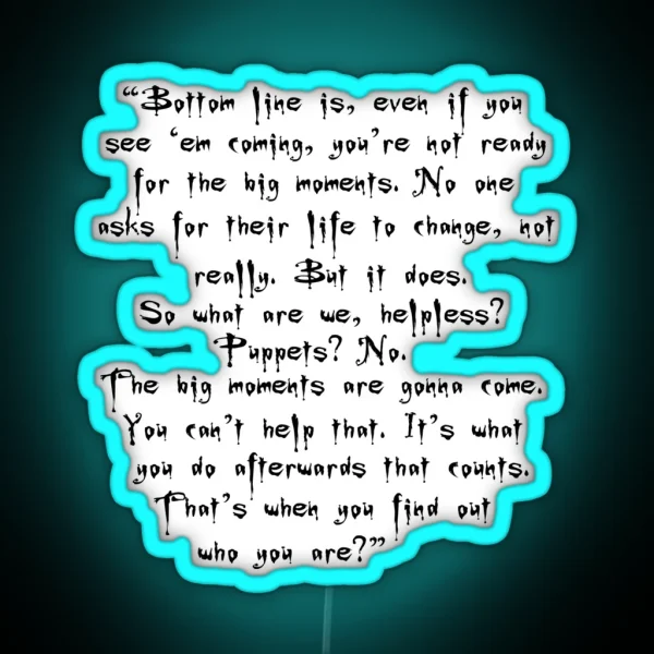 Buffy Big Moments Quote RGB Neon Sign