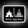 Build The Wall RGB Neon Sign