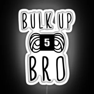 Bulk Up Bro Funny Yarn Knit Crochet RGB Neon Sign