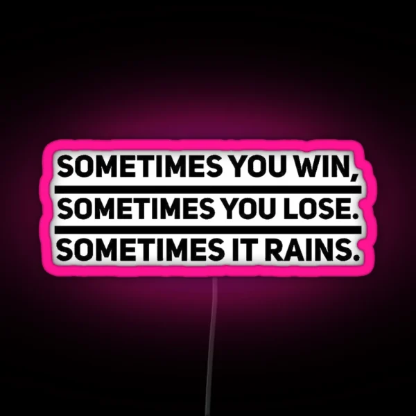 Bull Durham Sometimes It Rains RGB Neon Sign