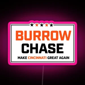 Burrow Chase Make Cincinnati Great Again RGB Neon Sign