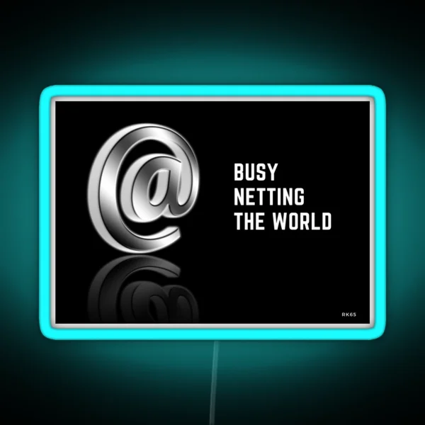Busy Netting The World RGB Neon Sign