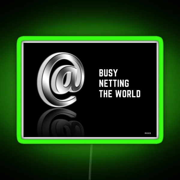 Busy Netting The World RGB Neon Sign