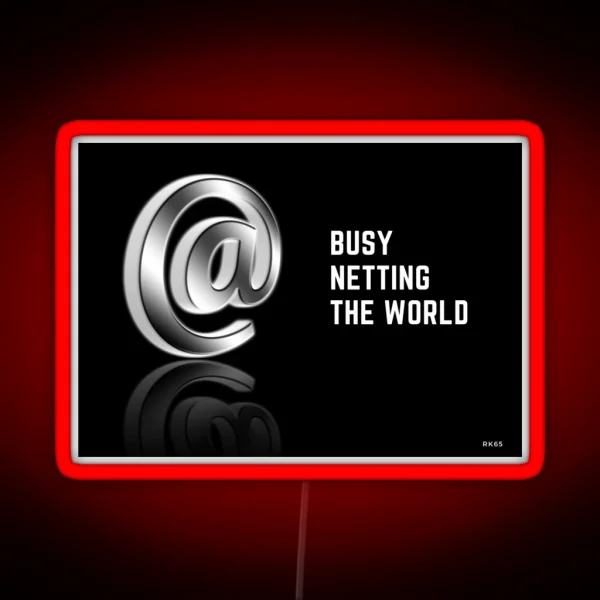 Busy Netting The World RGB Neon Sign